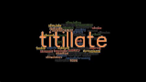 Titillate synonyms .